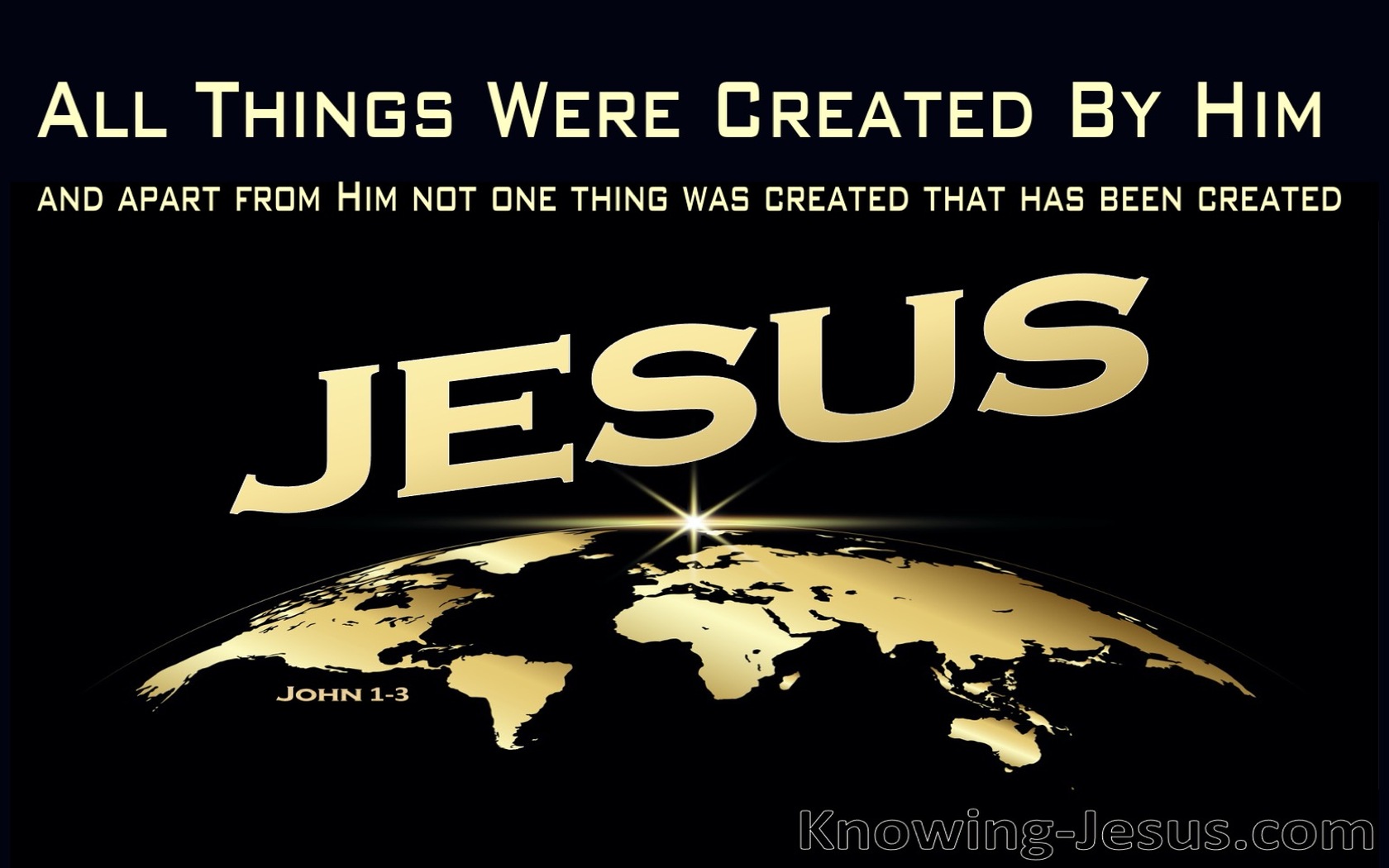 John 1:3 All Was Created By Him (yellow)